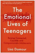 Lisa Damour - The Emotional Lives of Teenagers