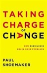 Paul Shoemaker - Taking Charge of Change