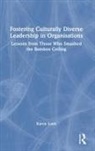 Karen Loon - Fostering Culturally Diverse Leadership in Organisations