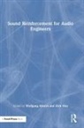 Wolfgang Ahnert, Wolfgang Noy Ahnert, Stefan Feistel, Gabriel Hauser, Peter Mapp, Dirk Noy... - Sound Reinforcement for Audio Engineers