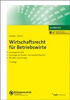 Thomas Grädler, Norbert Ullrich - Wirtschaftsrecht für Betriebswirte