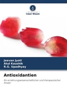 Jeevan Jyoti, Atul Kaushik, R G Upadhyay, R. G. Upadhyay, R.G. Upadhyay - Antioxidantien