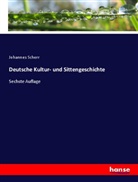 Johannes Scherr - Deutsche Kultur- und Sittengeschichte
