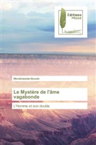 Wendelassida Ilboudo - Le Mystère de l'âme vagabonde