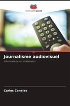 Carlos Canelas - Journalisme audiovisuel