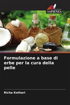 Richa Kothari - Formulazione a base di erbe per la cura della pelle