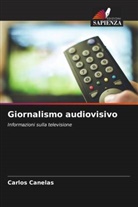 Carlos Canelas - Giornalismo audiovisivo