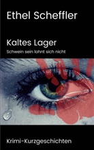 Ethel Scheffler - Kaltes Lager