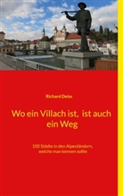 Richard Deiss - Wo ein Villach ist, ist auch ein Weg