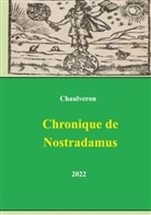 Laurent Chaulveron - Chronique de Nostradamus