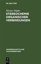Werner Döpke - Stereochemie organischer Verbindungen