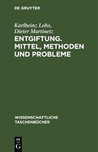 Karlheinz Lohs, Dieter Martinetz - Entgiftung. Mittel, Methoden und Probleme