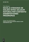Eginhard Fabian, Nikolaus Steno, Niels Stensen - Niels Stensen: Nicolai Stenonis De solido intra solidum naturaliter contento dissertationes prodromus - [Band 2]: Nicolaus Stenonis Versuch einer Annäherung. Essai