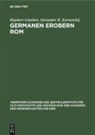 Rigobert Günther, Alexander R. Korsunskij - Germanen Erobern Rom