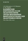 I. B. Golowanow, A. K. Piskunow, N. M. Sergejew, Fritz Dietz, Joachim Reinhold, Cornelius Weiss - Elementare Einführung in die Quantenchemie unter besonderer Berücksichtigung der Quantenbiochemie