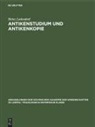 Heinz Ladendorf - Antikenstudium und Antikenkopie