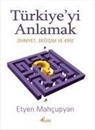 Etyen Mahcupyan - Türkiyeyi Anlamak