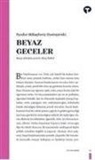 Fyodor Mihaylovic Dostoyevski - Beyaz Geceler