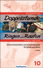 Frank Bächle, Steffen Heckele - Doppelstunde Ringen und Raufen, m. 1 Online-Zugang