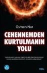 Osman Nur - Cehennemden Kurtulmanin Yolu