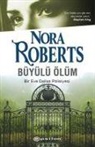 Nora Roberts - Büyülü Ölüm