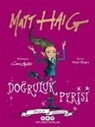 Matt Haig - Dogruluk Perisi Okula Gidiyor