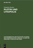 Friedrich Zucker - Plotin und Lykopolis