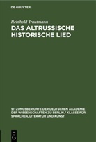 Reinhold Trautmann - Das altrussische historische Lied