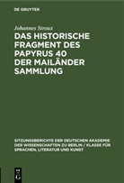 Johannes Stroux - Das historische Fragment des Papyrus 40 der Mailänder Sammlung