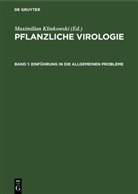 Maximilian Klinkowski, Klaus Schmelzer, Dieter Spaar - Pflanzliche Virologie - Band 1: Einführung in die allgemeinen Probleme