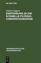 Günter Eppert - Einführung in die schnelle Flüssigchromatographie