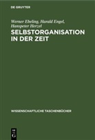Werner Ebeling, Harald Engel, Hanspeter Herzel - Selbstorganisation in der Zeit