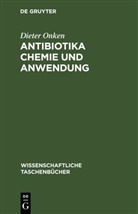 Dieter Onken - Antibiotika Chemie und Anwendung