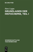 Hans Luppa - Grundlagen der Histochemie, Teil I