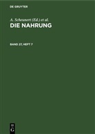 A. Scheunert, K. Täufel, Zentralinstitut für Ernährung in Potsdam-Rehbrücke der Akademie der Wissenschaften der DDR - Die Nahrung - Band 27, Heft 7: Die Nahrung. Band 27, Heft 7