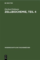 Eberhard Hofmann - Zellbiochemie, Teil 4