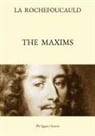 François de La Rochefoucauld, Rebecca Hazell, Philippe Renaud - The Maxims (Bilingual Edition: French Text, with a Revised English Translation)
