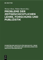 Walter Bartel, Werner Horn - Probleme der zeitgeschichtlichen Lehre, Forschung und Publizistik