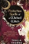 Thalia Thorne - Protection Spells of a Wicked Witch