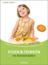 Ingeborg Hanreich - Essen und Trinken im Kleinkindalter