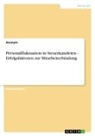 Anonym, Anonymous, Frieda von Meding, Frieda von Meding - Personalfluktuation in Steuerkanzleien - Erfolgsfaktoren zur Mitarbeiterbindung