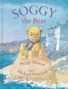 Philip Moran, Mark Foreman - Soggy the Bear