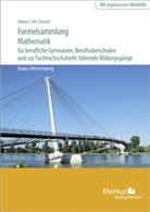 Kurt Bohner, Ronald Deusch, Roland Ott - Formelsammlung Mathematik für berufliche Gymnasien, Berufsoberschulen und
