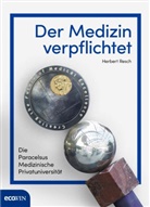 Herbert Resch - Der Medizin verpflichtet