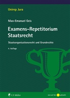 Max-Emanuel Geis - Examens-Repetitorium Staatsrecht