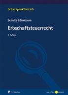 Mathias Birnbaum, Mathias (Dr.) Birnbaum, Wilfried Schulte, Wilfried (Dr.) Schulte - Erbschaftsteuerrecht