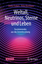 Peter Biermann, Frekers, Dieter Frekers - Weltall, Neutrinos, Sterne und Leben