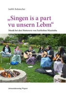 Judith Rubatscher - "Singen is a part vu unsern Lebm"