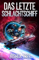 Joshua Tree - Das letzte Schlachtschiff
