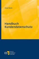 Simon Menke, Simon (Dr.) Menke - Handbuch -  - Kundendatenschutz